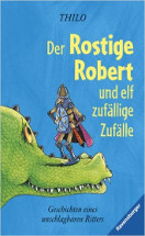Der rostige Robert  Bd.1